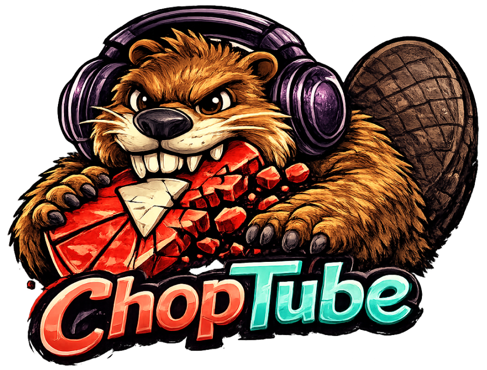 ChopTube